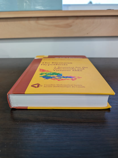 The Riemann Hypothesis: A Resource for the Afficionado and Virtuoso Alike (Hardcover)