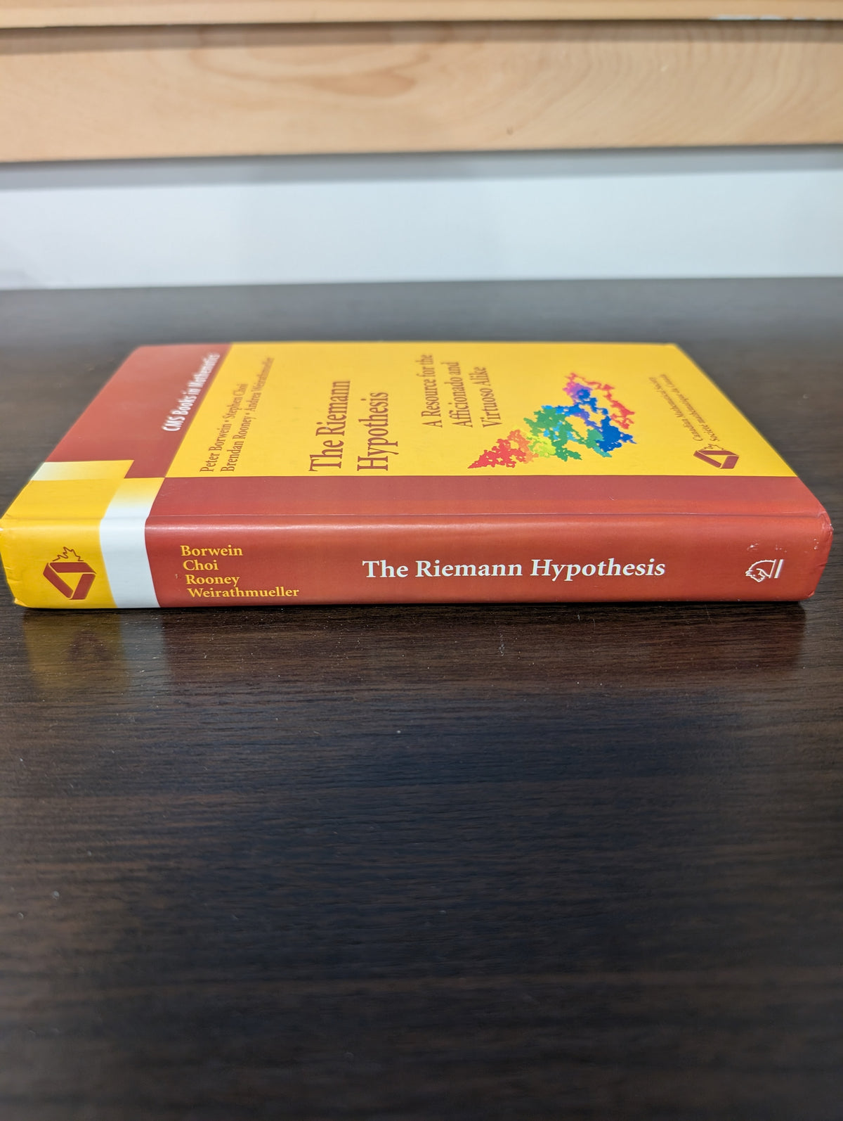 The Riemann Hypothesis: A Resource for the Afficionado and Virtuoso Alike (Hardcover)